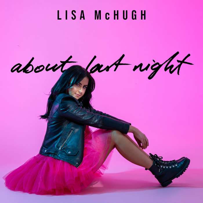 Lisa McHugh - About Last Night